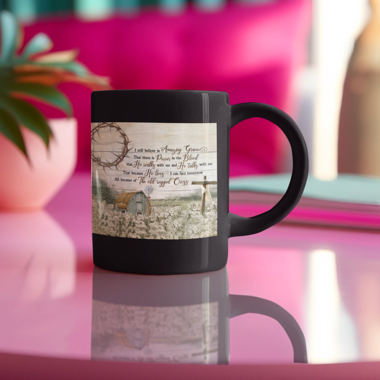 I Still Believe In Amazing Grace Coffee Mug