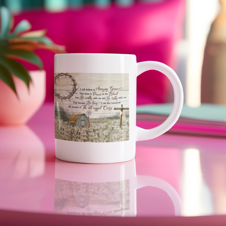 I Still Believe In Amazing Grace Coffee Mug