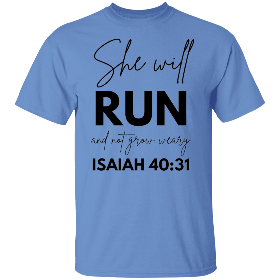 She Will Run And Not Grow Weary T-Shirt