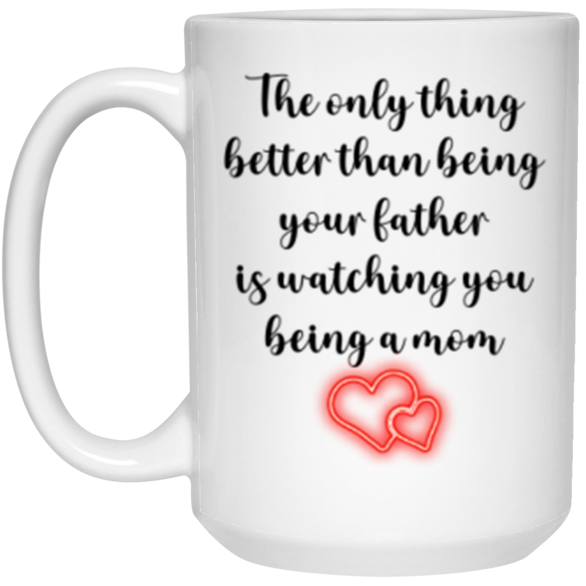 Being A Mom | Mothers Day, Gift for Daugter from DAD, Daughter Mothers Day Gift