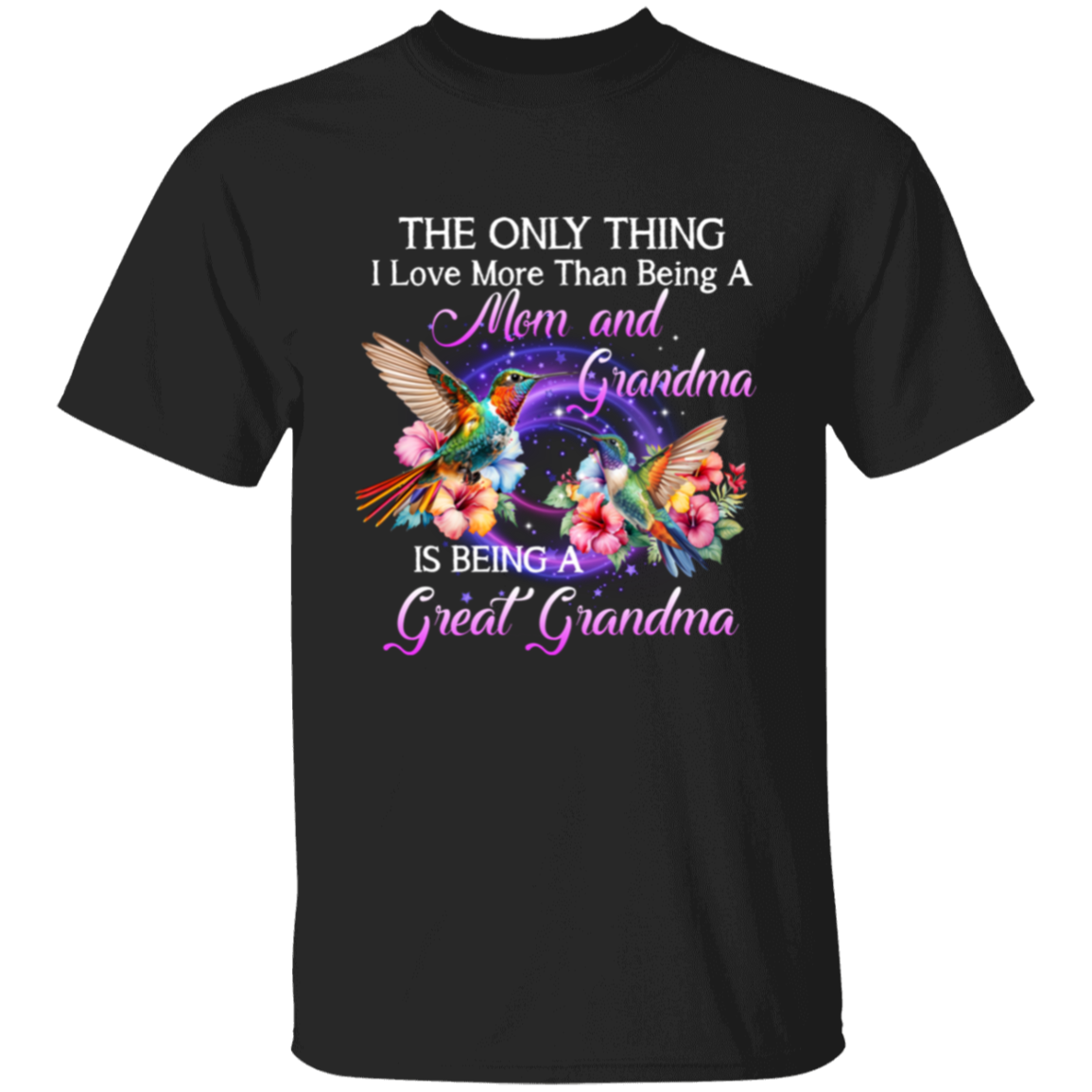 Being A Great Grandma T-Shirt