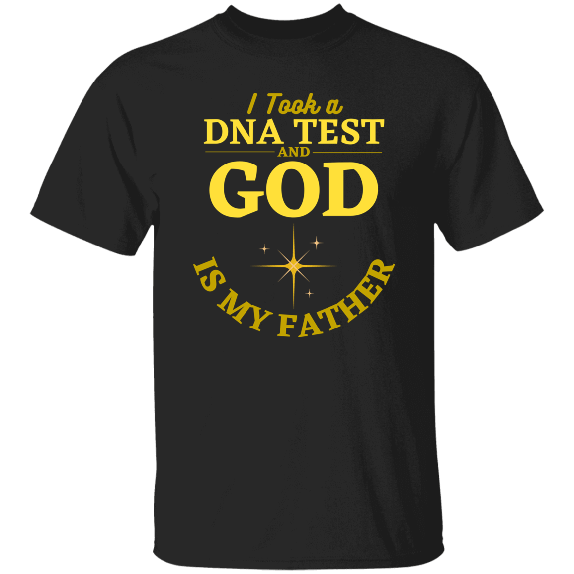 God Is My Father T-Shirt