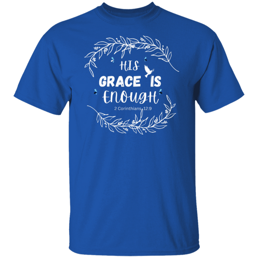 His Grace Is Enough T-Shirt