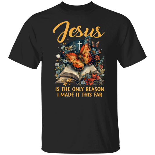 Jesus Is The Only Reason T-Shirt