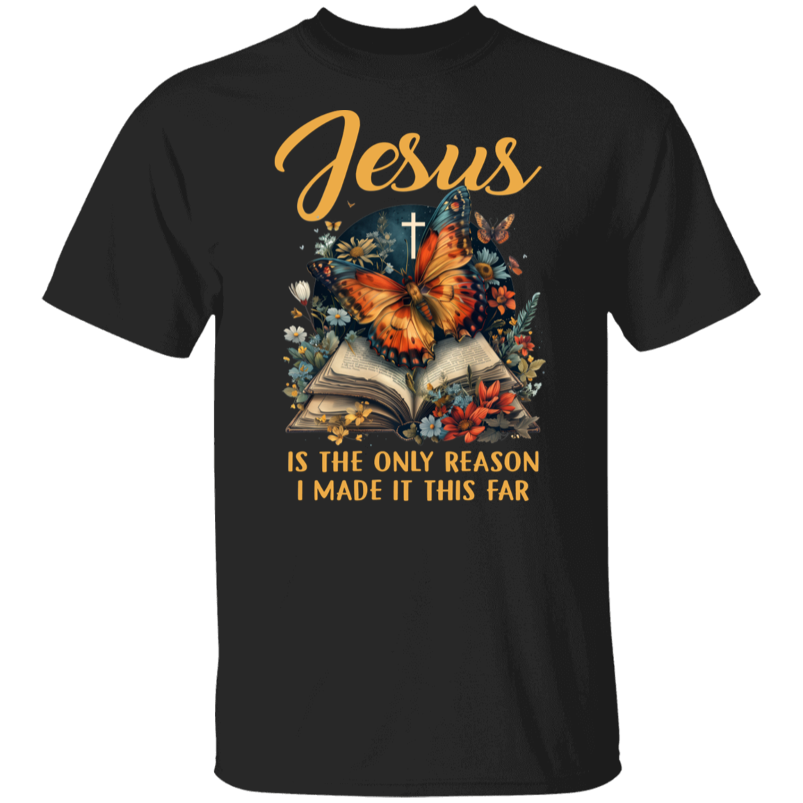 Jesus Is The Only Reason T-Shirt