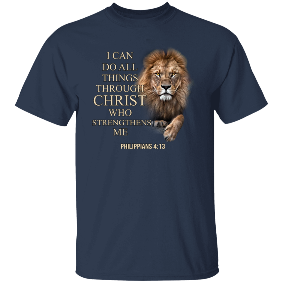 I Can Do All Things Through Christ Who Strengthens Me Classic T-Shirt