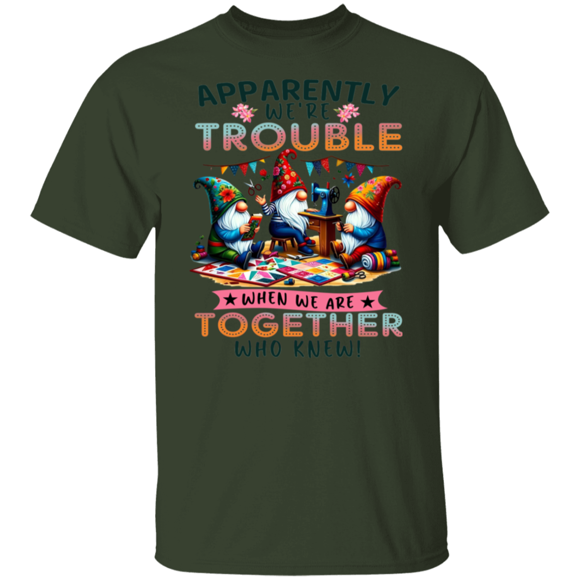 When We Are Together T-Shirt