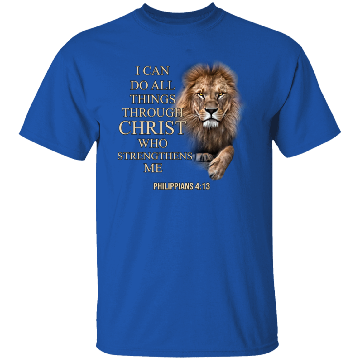 I Can Do All Things Through Christ Who Strengthens Me Classic T-Shirt