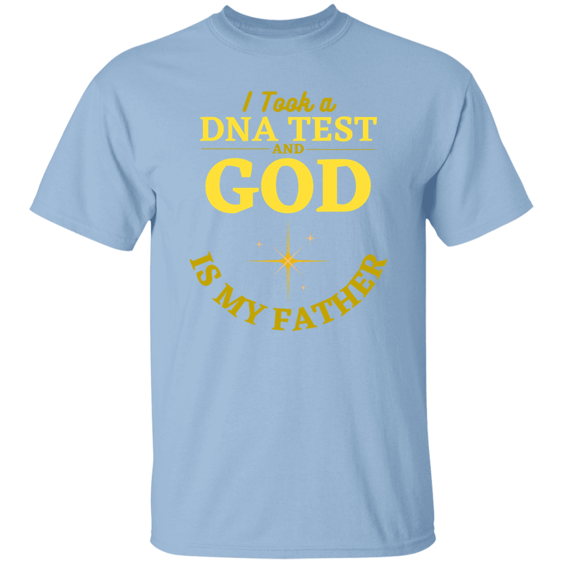 God Is My Father T-Shirt