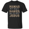 Mamas Don&#39;t Let Your Babies Grow Up Without Jesus T-Shirt