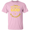 God Is My Father T-Shirt