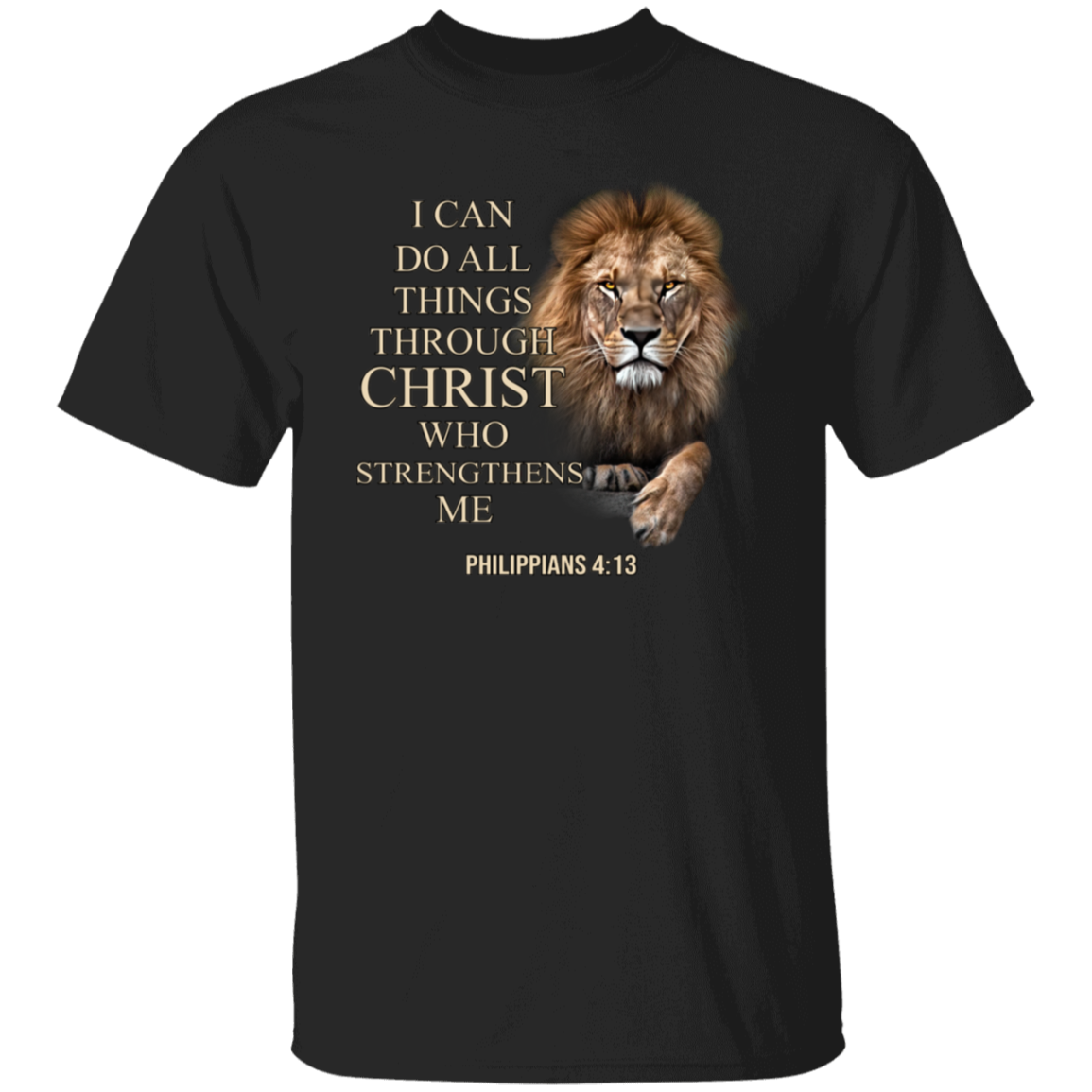 I Can Do All Things Through Christ Who Strengthens Me Classic T-Shirt