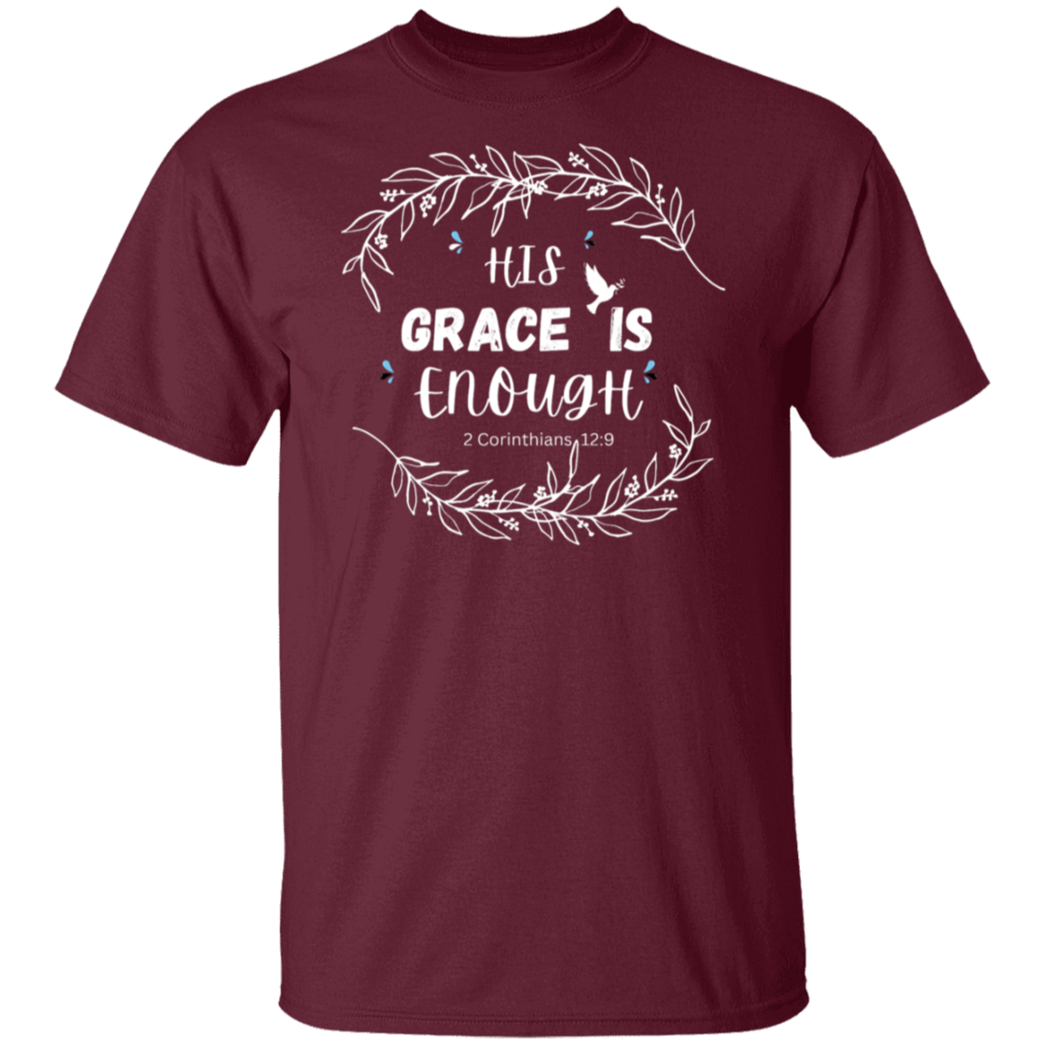 His Grace Is Enough T-Shirt