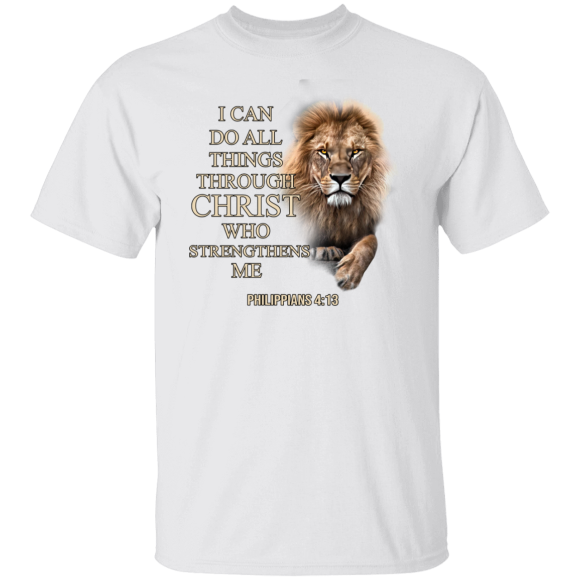 I Can Do All Things Through Christ Who Strengthens Me Classic T-Shirt