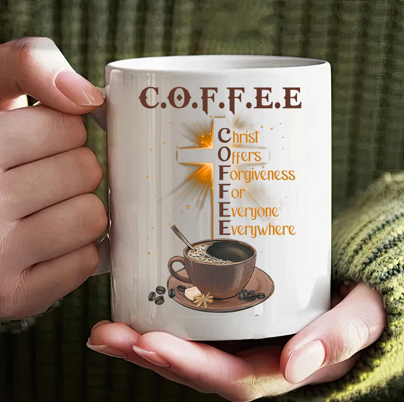 C.O.F.F.E.E Mug - Christ Offers Forgiveness For Everyone Everywhere Coffee Mug, Christian Gift, Easter Gift