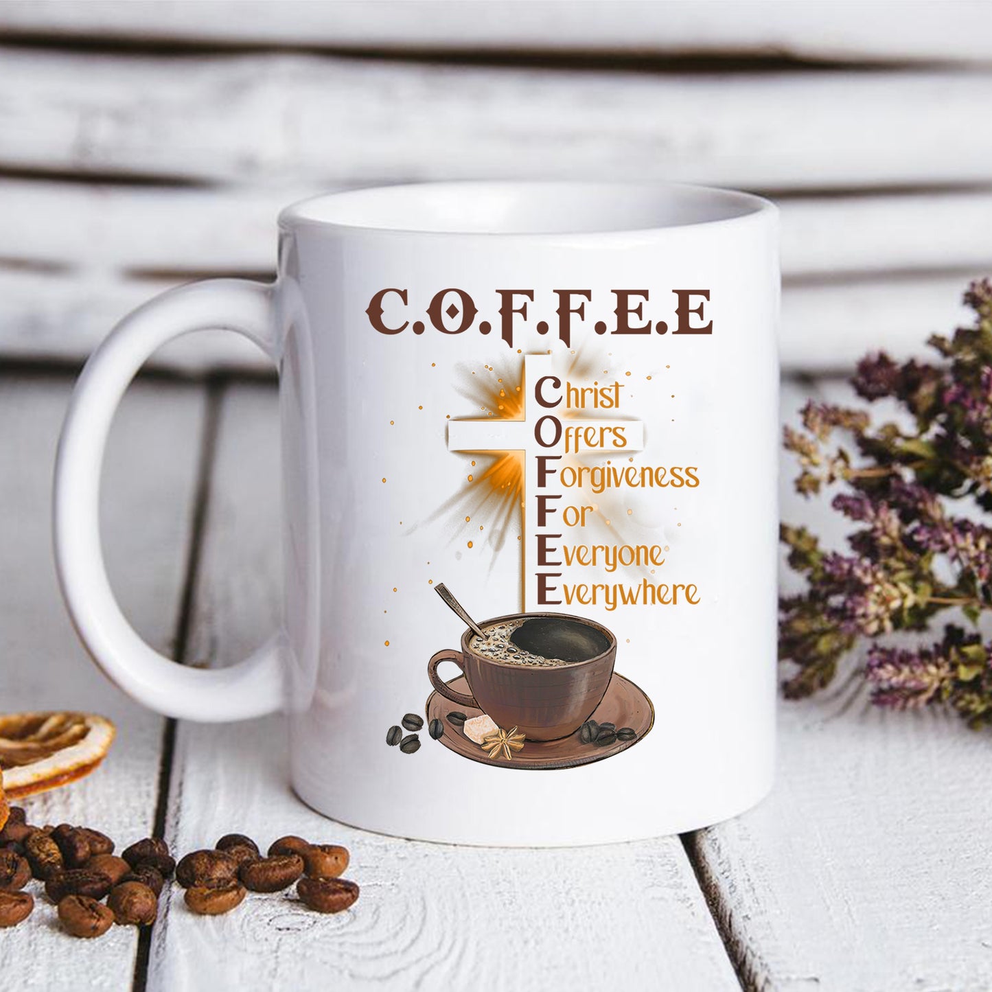 C.O.F.F.E.E Mug - Christ Offers Forgiveness For Everyone Everywhere Coffee Mug, Christian Gift, Easter Gift