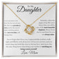 To My Daughter | Being A Mom | Love Knot Necklace
