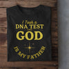 God Is My Father T-Shirt