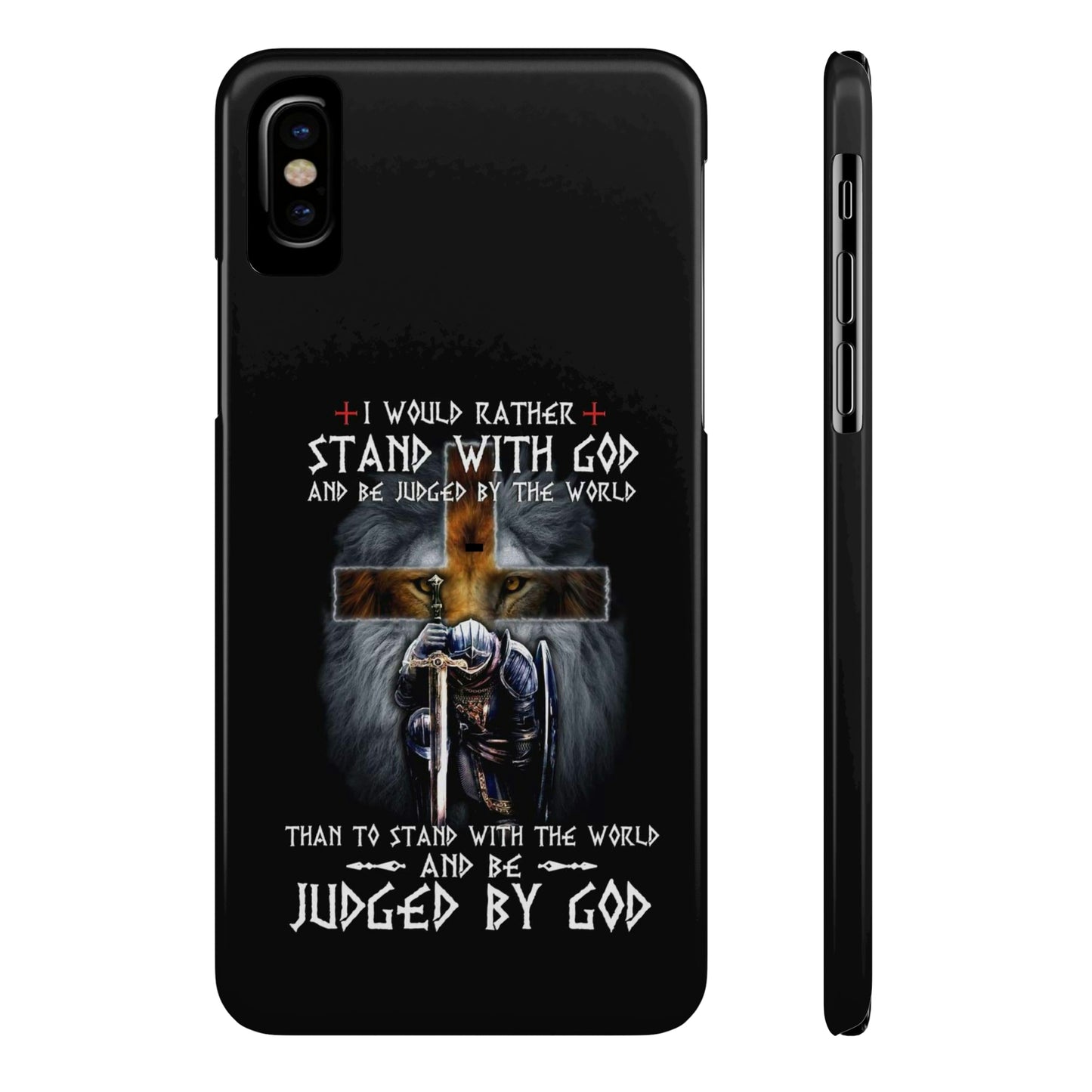 I Would Rather Stand With God Phone Case, Christian Phone Cases