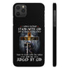 I Would Rather Stand With God Phone Case, Christian Phone Cases