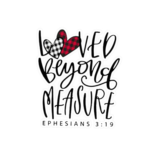 Loved Beyond Measure Sticker