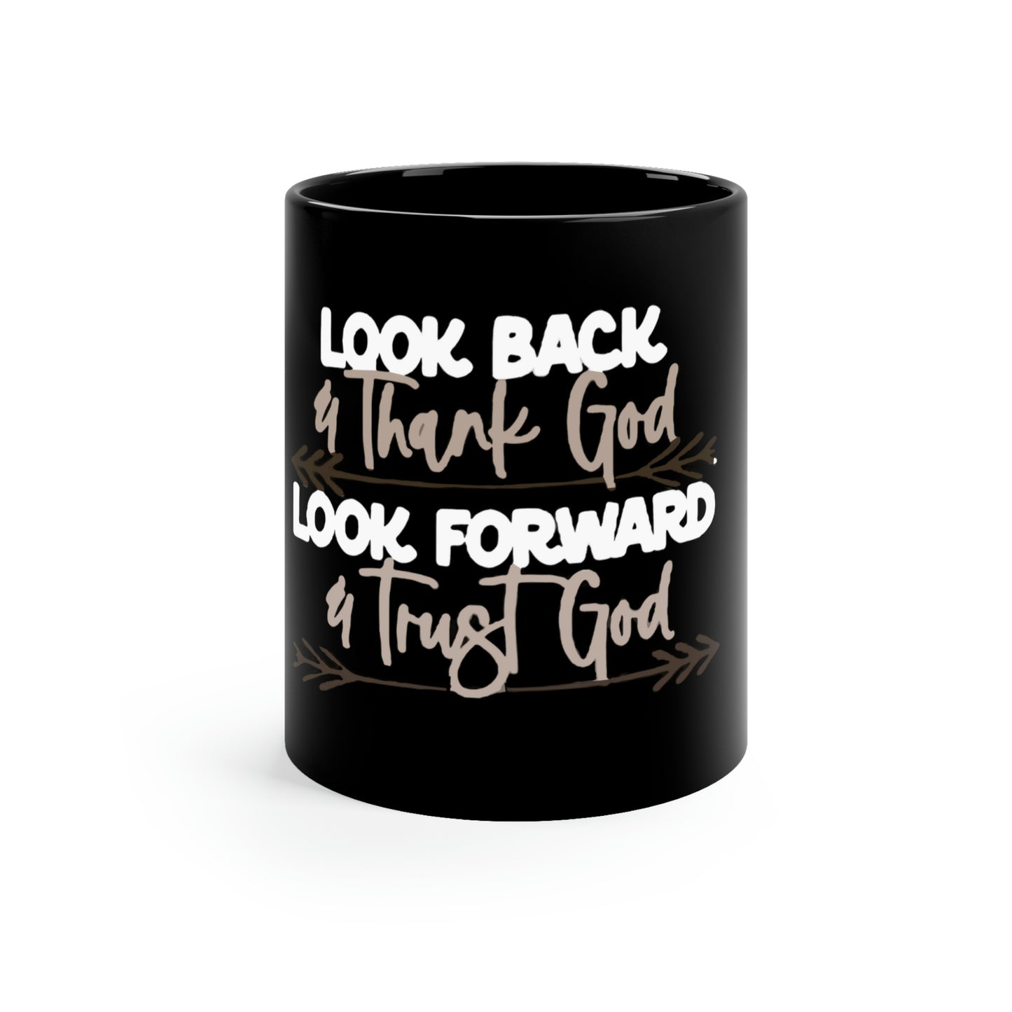 Look Back & Thank God 11oz Mug