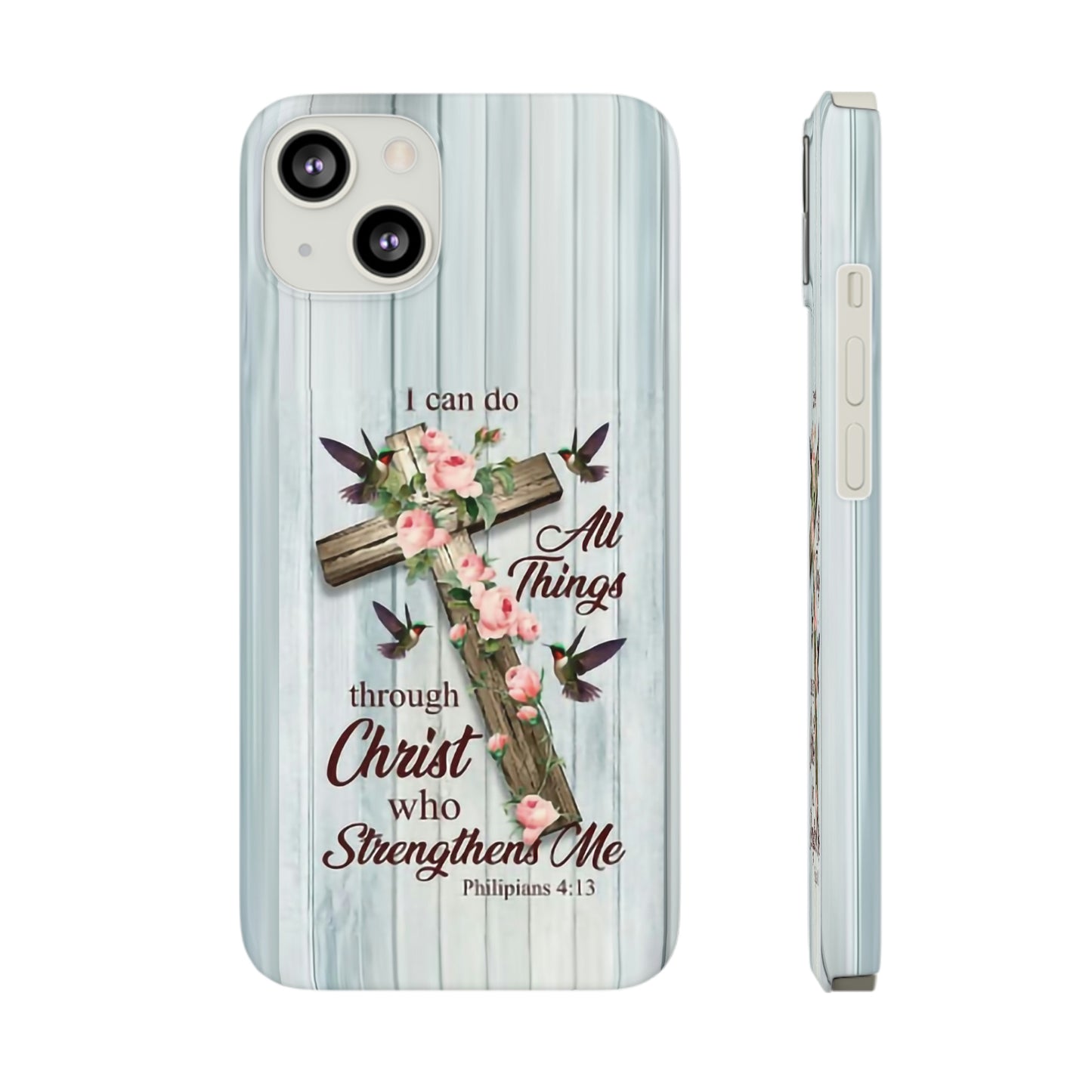 I Can Do All Things Through Christ Phone Case, Christian Phone Cases