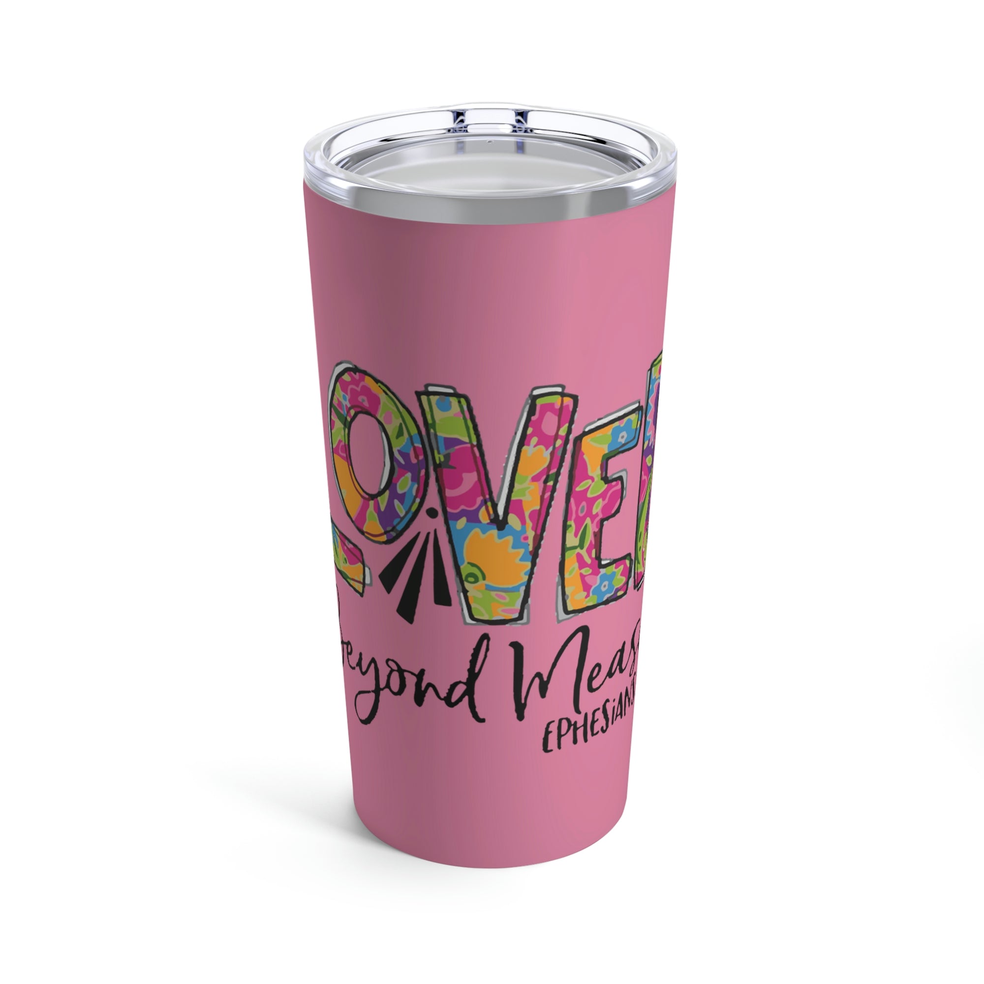 Loved Beyond Measure Tumbler 20oz