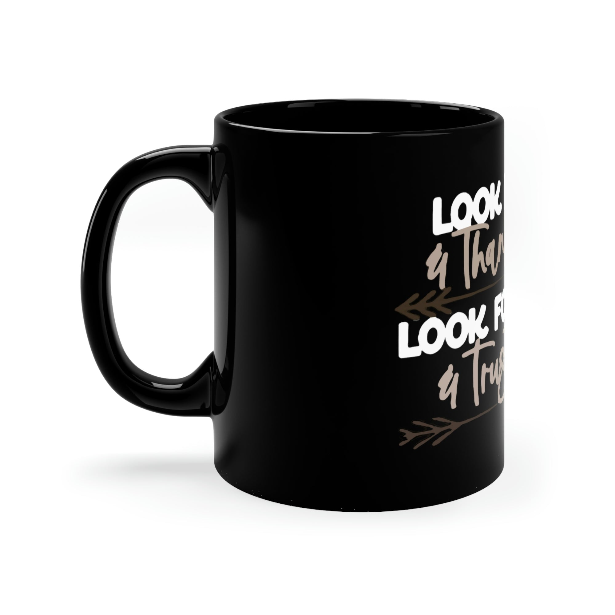 Look Back &amp; Thank God 11oz Mug