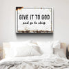 Give It To God And Go To Sleep, Sleeping Girl Sign II - Jesus Landscape Canvas Prints, Christian Wall Art