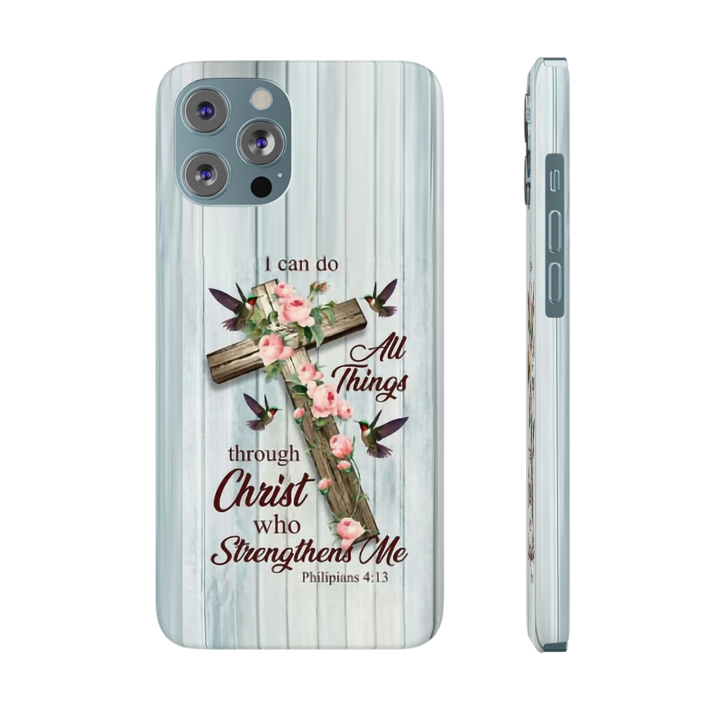 I Can Do All Things Through Christ Phone Case, Christian Phone Cases