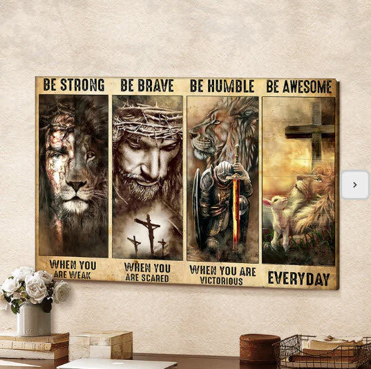 Be Strong When You Are Weak - Jesus Landscape Canvas Prints, Christian Wall Art