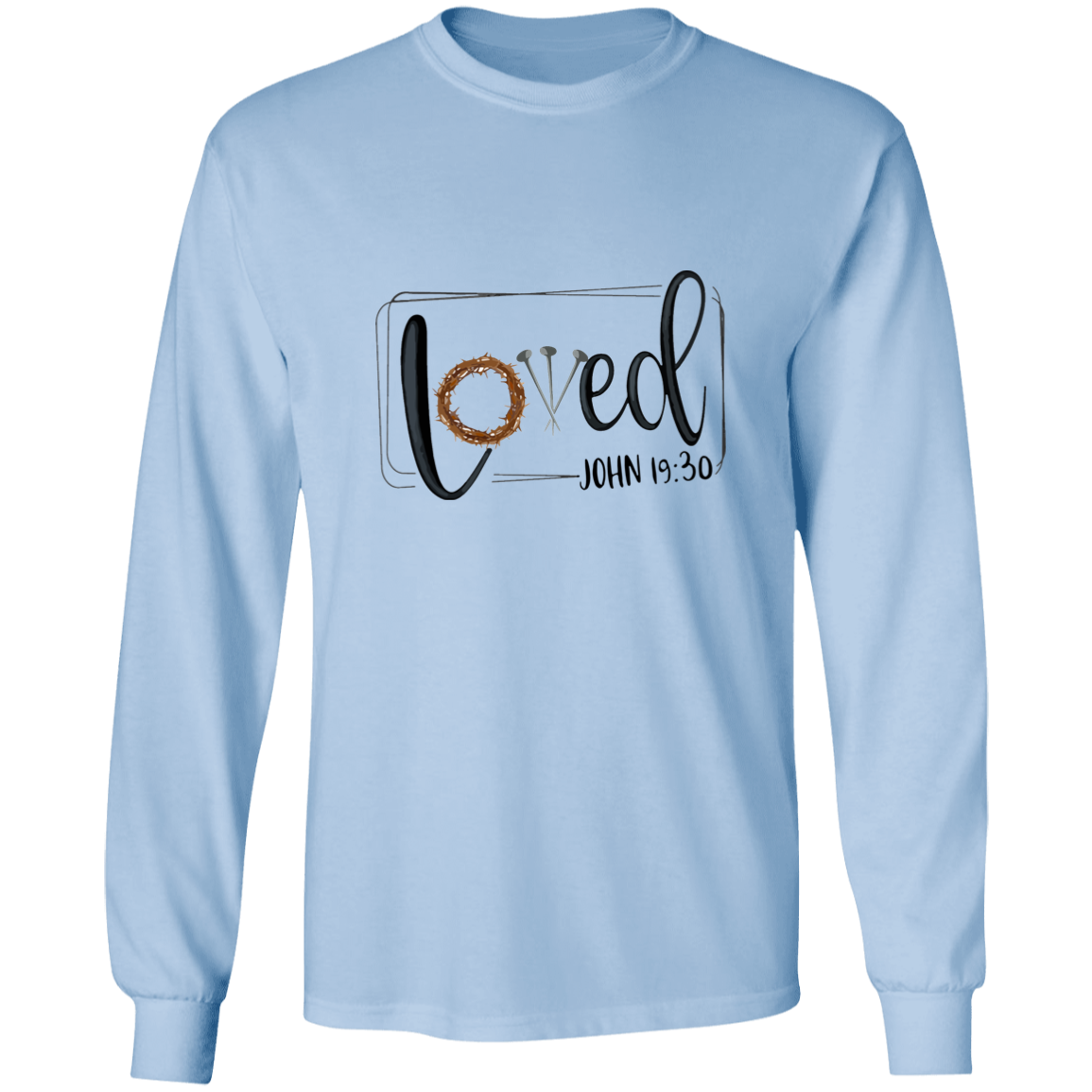 Loved John 19:30 Long Sleeve