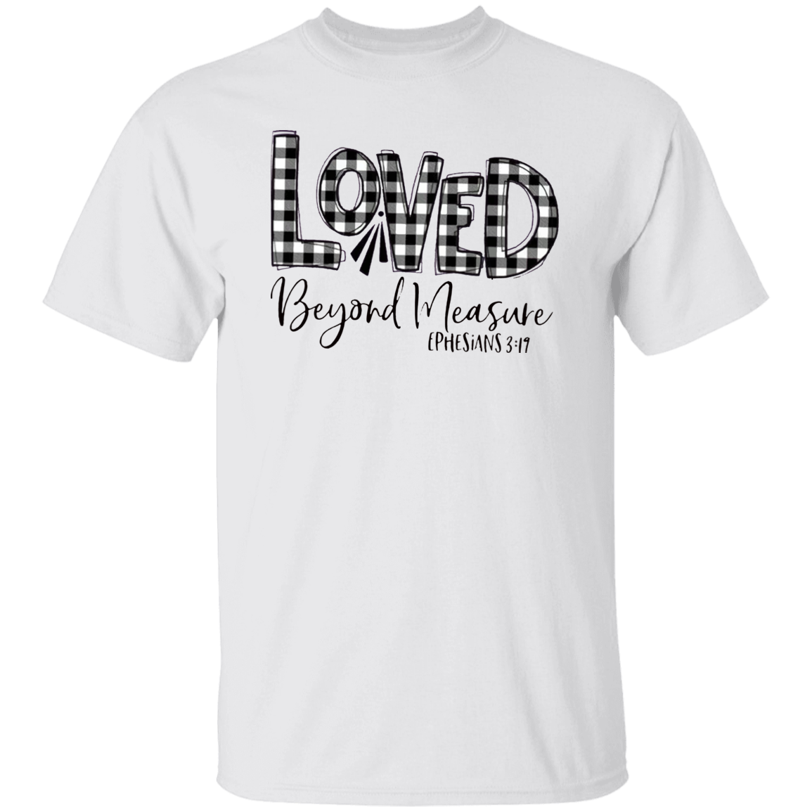 Loved Beyond Measure T-Shirt