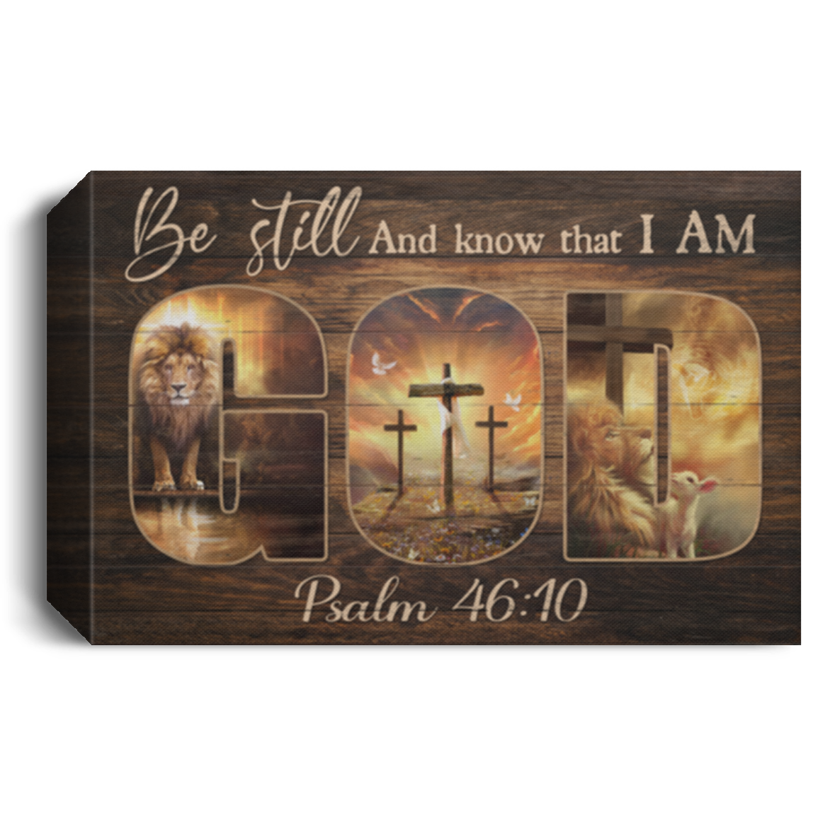 Be Still And Know That I Am God Wall Art Canvas