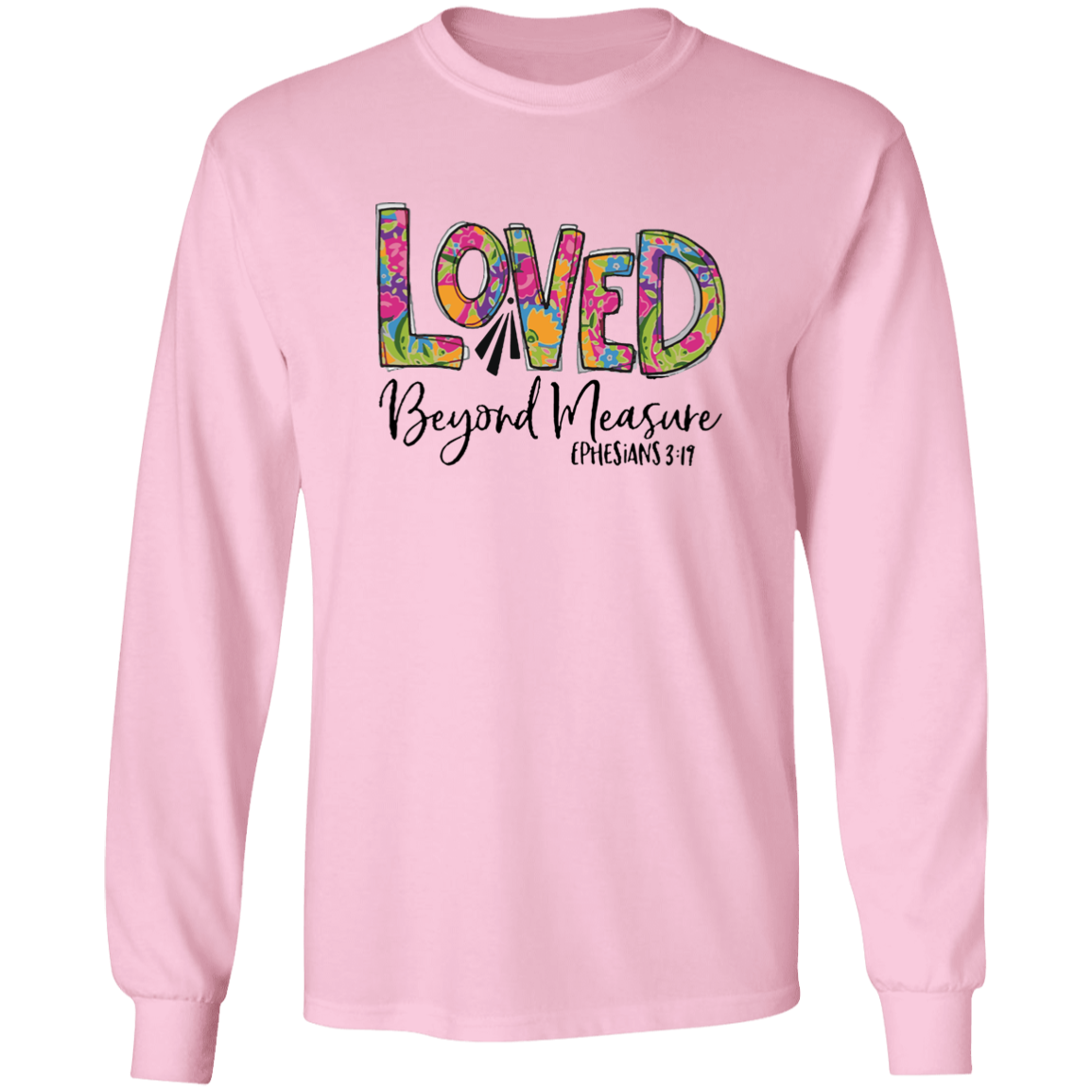 Loved Beyond Measure Long Sleeve