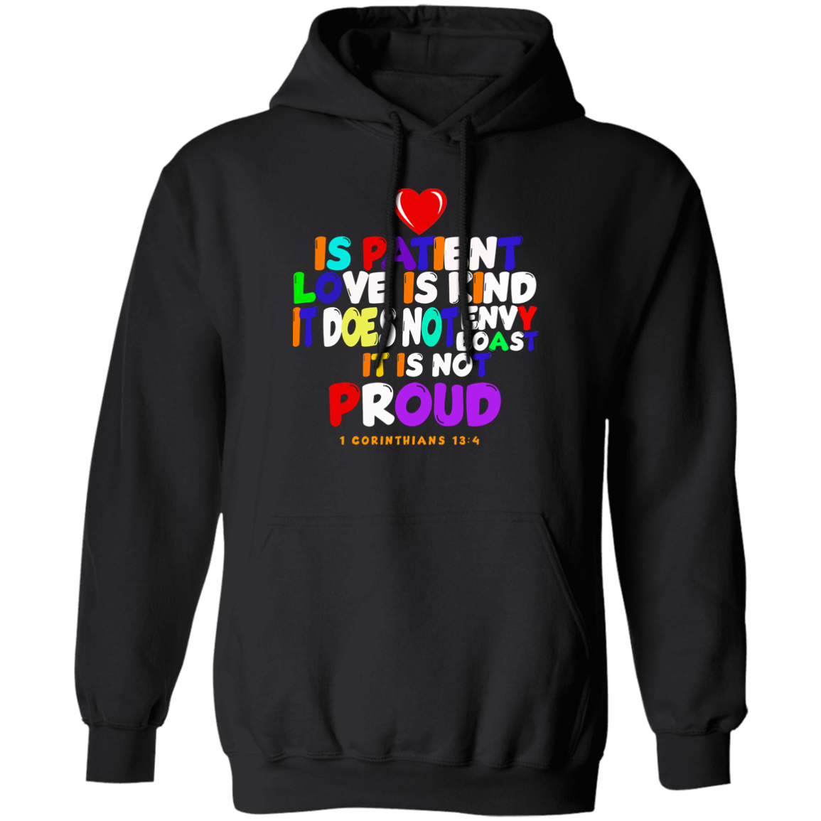 Love Is Patient 1 Corinthians 13:4 Pullover Hoodie