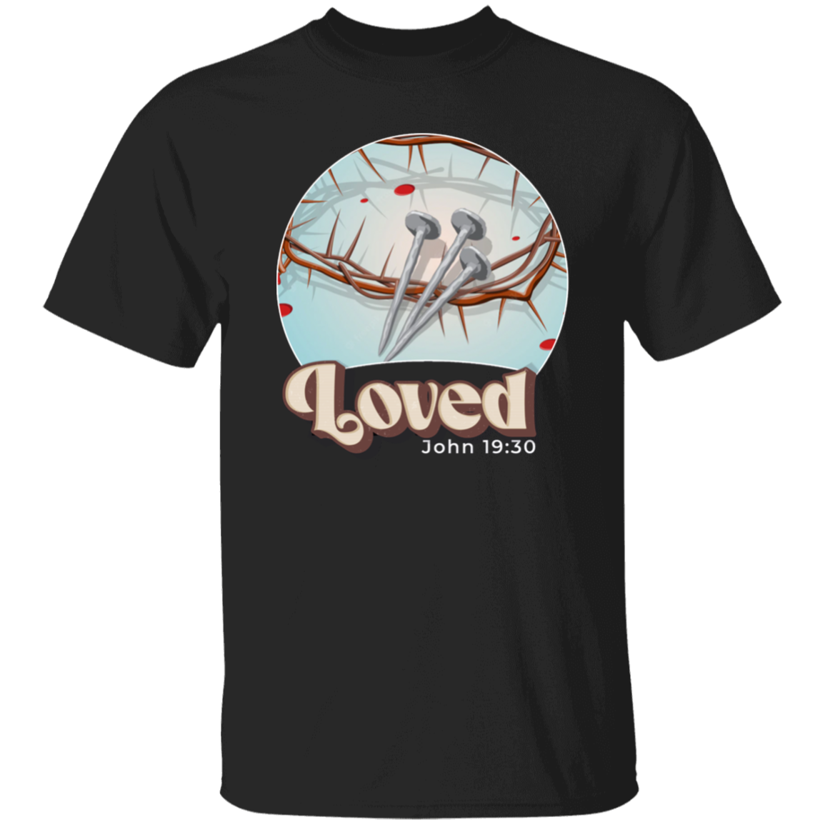 Loved John 19:30 T-Shirt