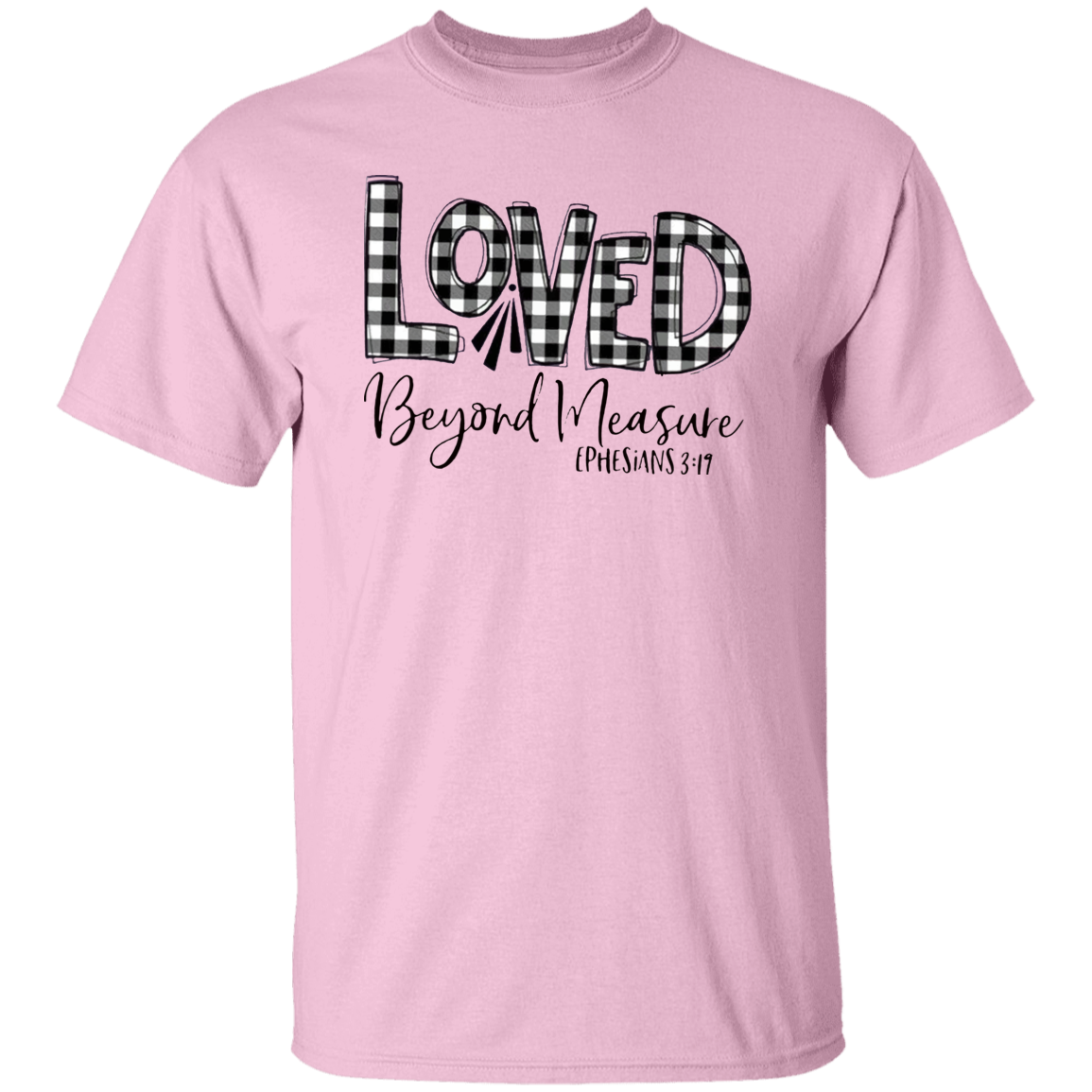 Loved Beyond Measure T-Shirt