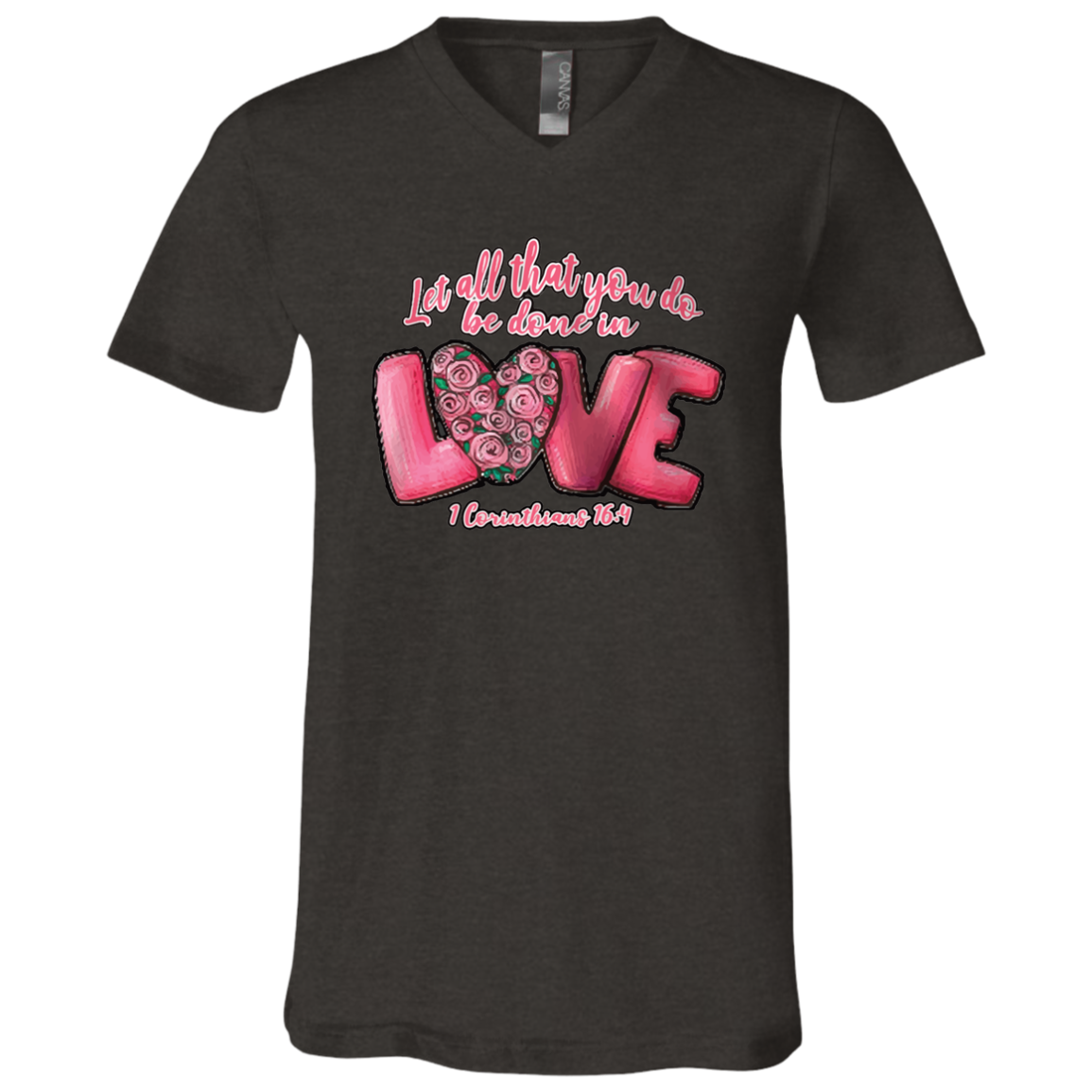 Let All That You Do Be Done In Love V-Neck Tee