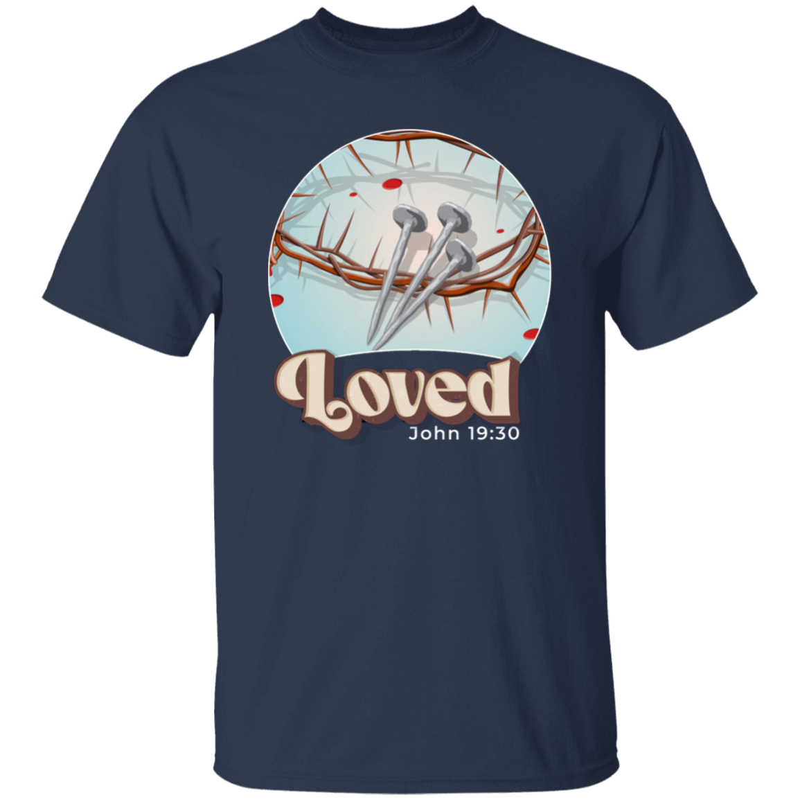 Loved John 19:30 T-Shirt