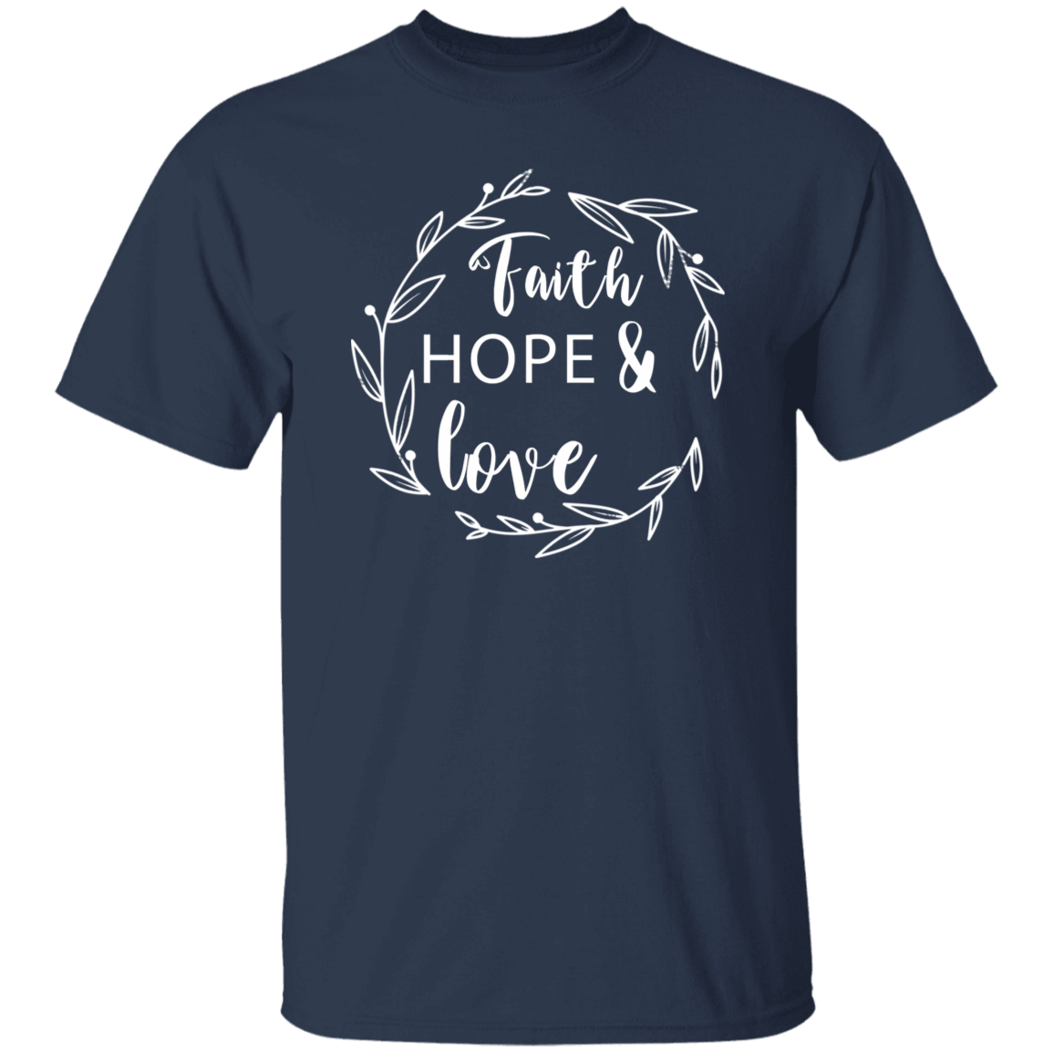 Faith Hope &amp; Love T-Shirt