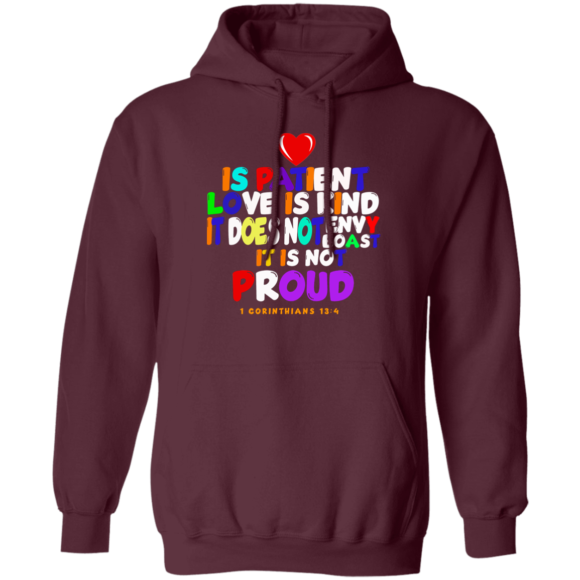 Love Is Patient 1 Corinthians 13:4 Pullover Hoodie