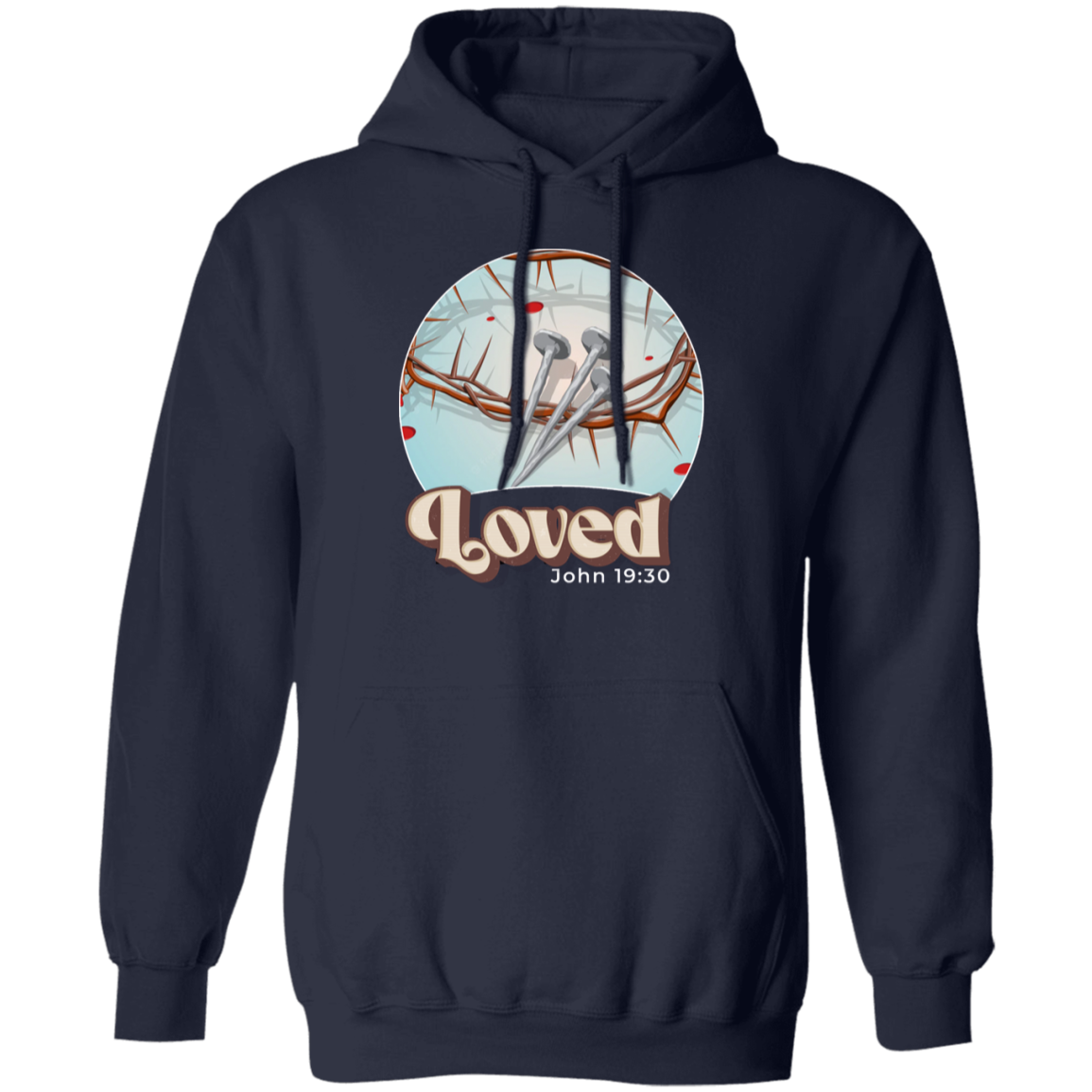 Loved John 19:30 Pullover Hoodie