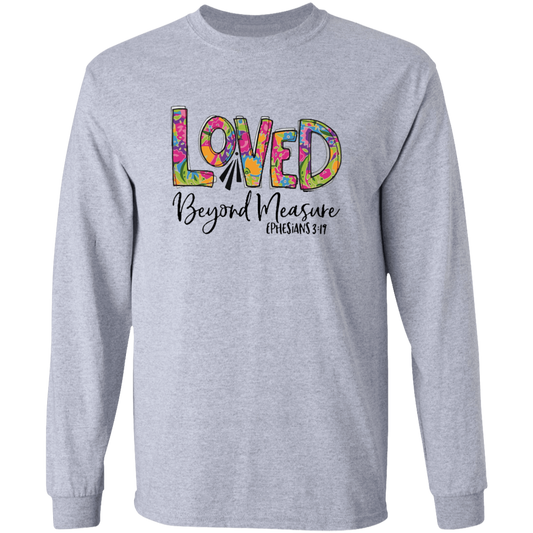 Loved Beyond Measure Long Sleeve