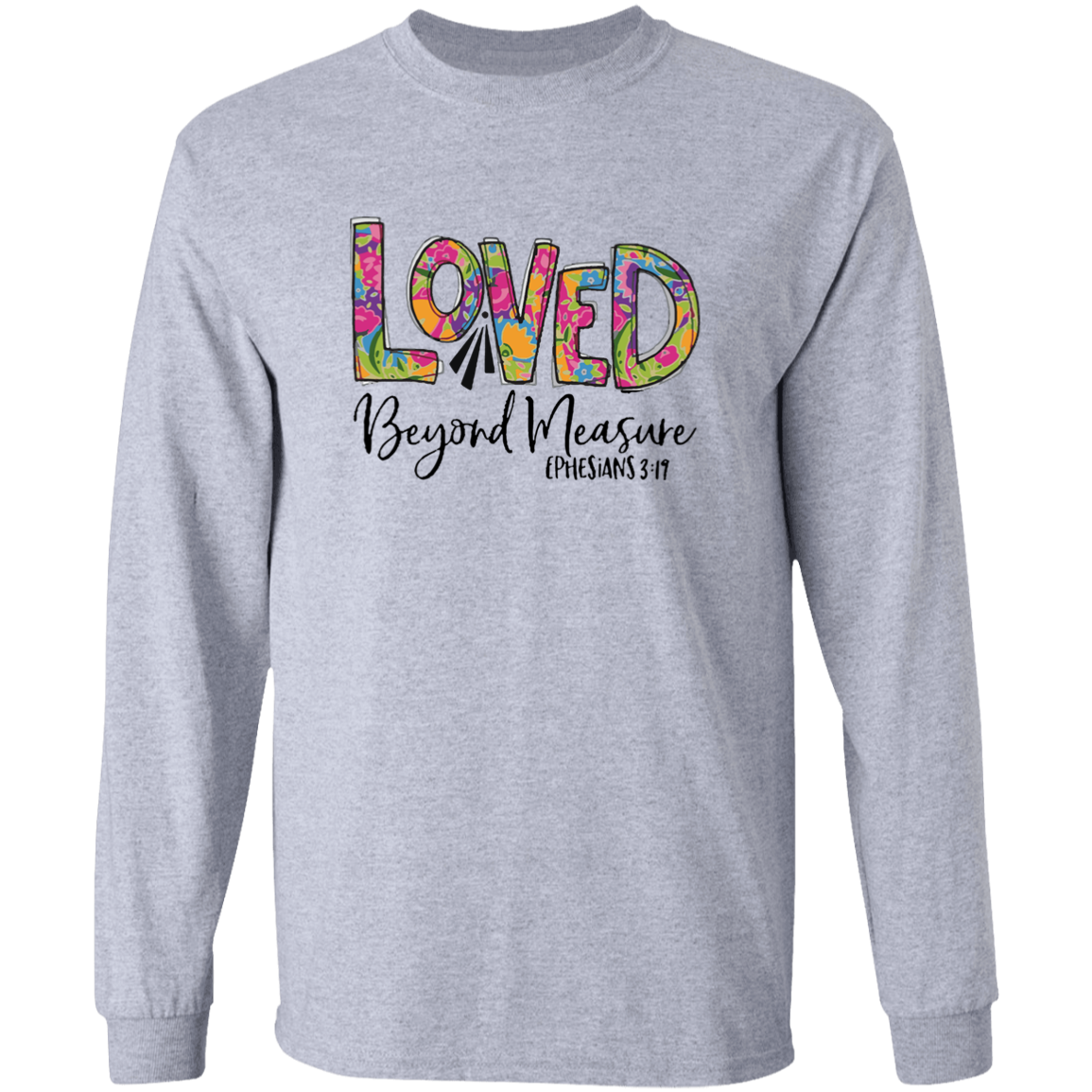 Loved Beyond Measure Long Sleeve