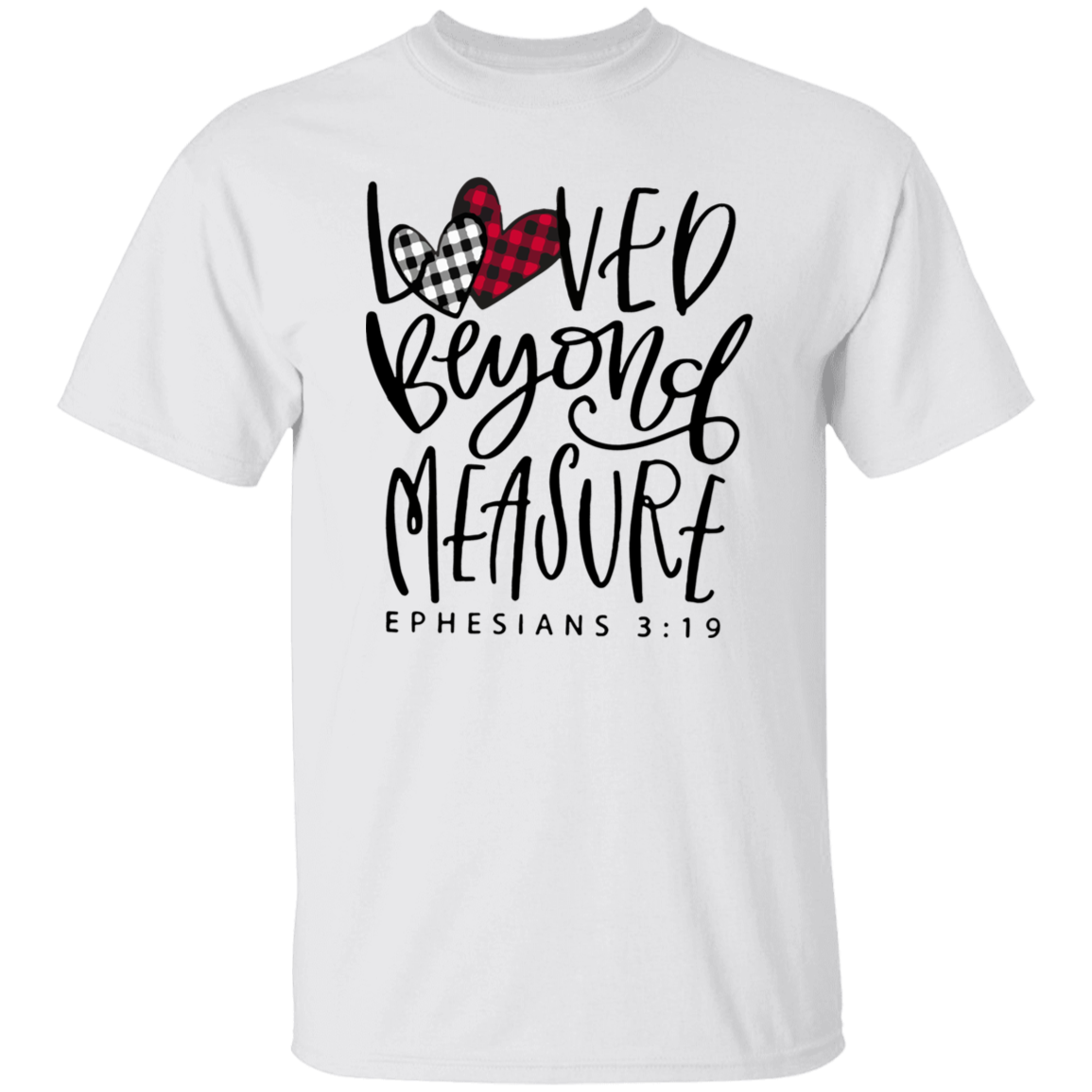 Loved Beyond Measure T-Shirt