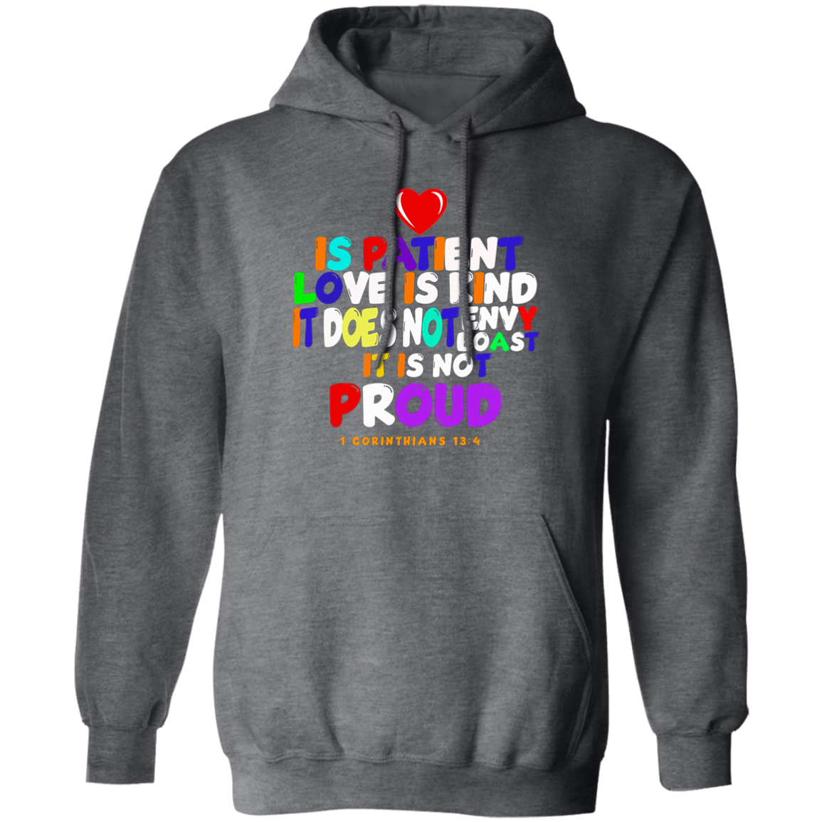 Love Is Patient 1 Corinthians 13:4 Pullover Hoodie