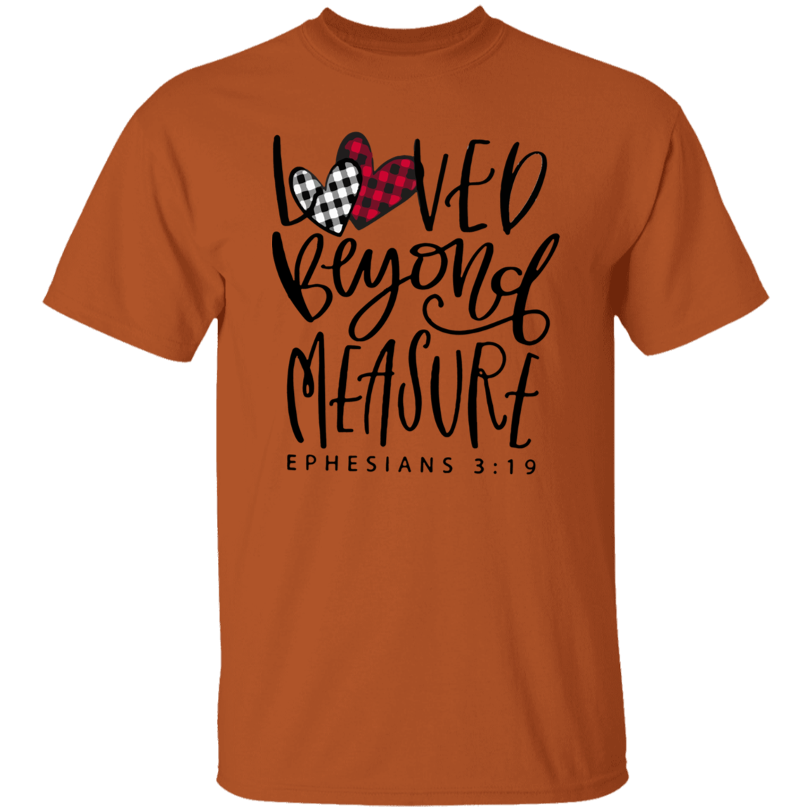 Loved Beyond Measure T-Shirt