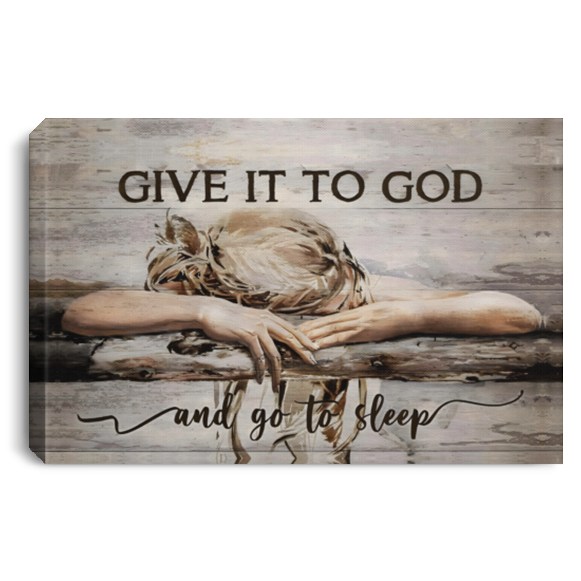 Give It To God And Go To Sleep, Sleeping Girl Sign II - Jesus Landscape Canvas Prints, Christian Wall Art